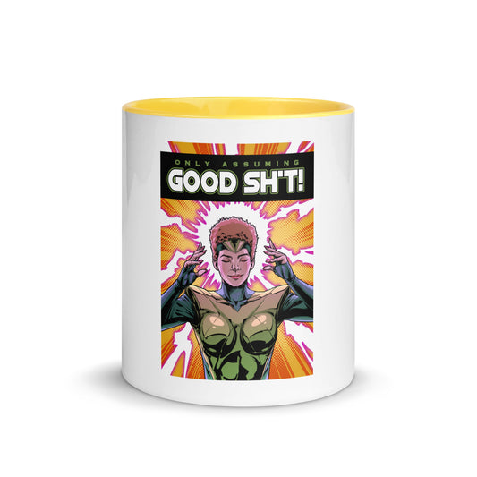 Only Assuming GOOD SH*T! Mug with Color Inside